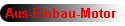 Aus-Einbau-Motor