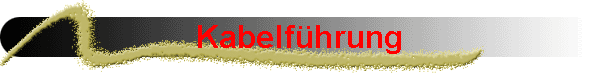 Kabelfhrung